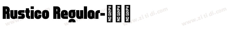 Rustico Regular字体转换